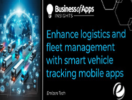 Enhance logistics and fleet management with smart vehicle tracking mobile apps